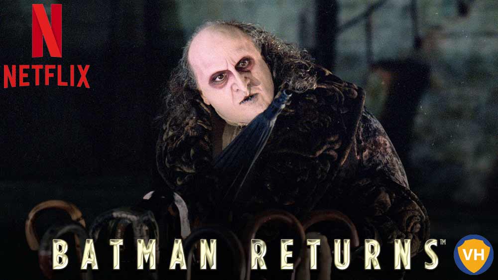 Watch Batman Returns (1992) on Netflix From Anywhere in the World
