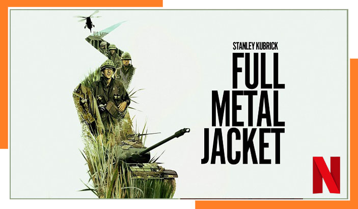Full Metal Jacket (1987): Watch on Netflix From Anywhere in the World