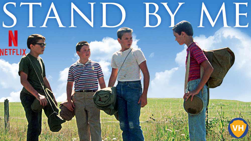 Watch Stand by Me (1986) on Netflix From Anywhere in the World