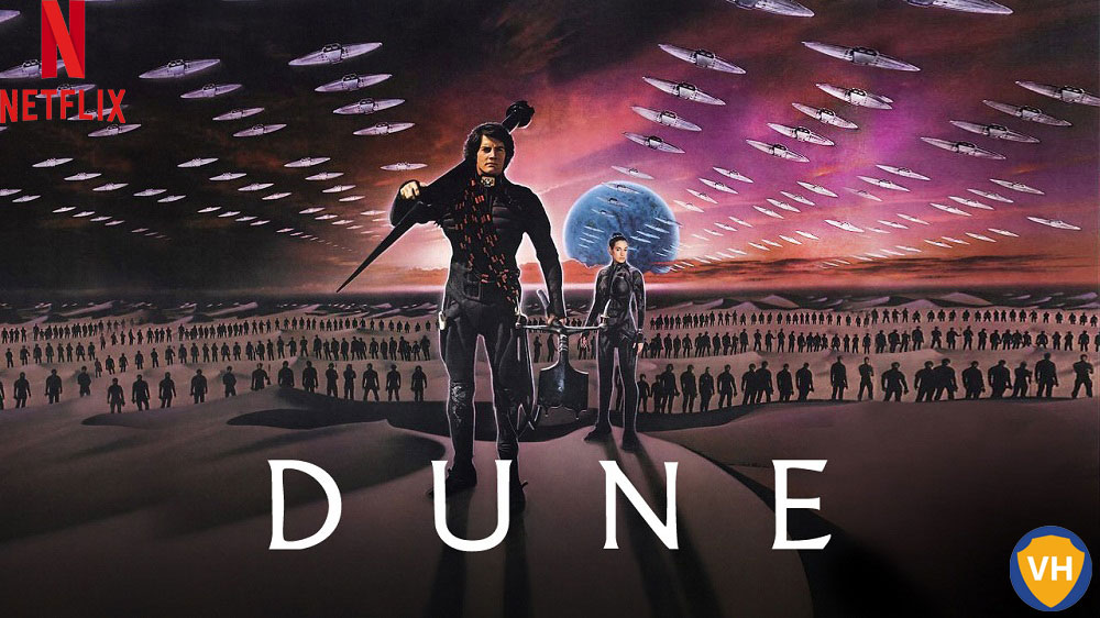 Watch Dune (1984) on Netflix From Anywhere in the World