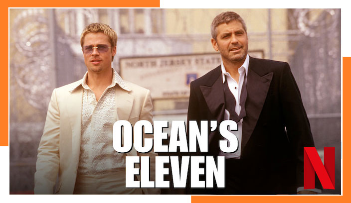Watch Ocean's Eleven (2001) on Netflix From Anywhere in the World