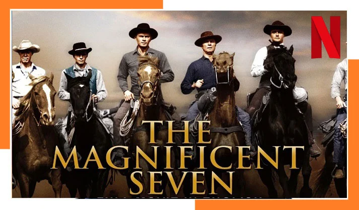 How to Watch The Magnificent Seven on Netflix in 2023 From Anywhere