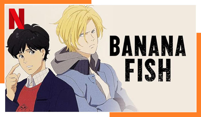 Watch Banana Fish: Season 1 all Episodes on Netflix From Anywhere in the World