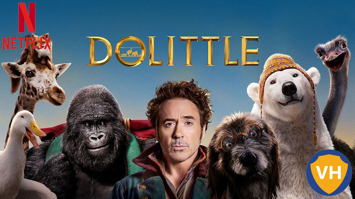 Watch Dolittle on Netflix From Anywhere in the World
