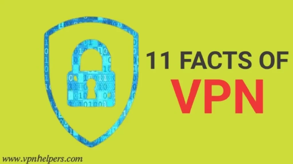 11 VPN Facts You Probably Didn’t Know Before