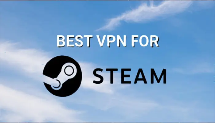 Best VPN server For Steam