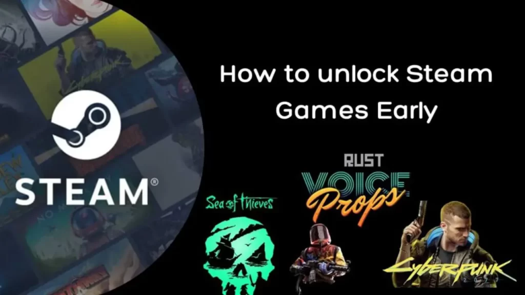 How to unlock steam games early