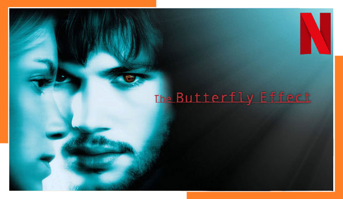 How to Watch The Butterfly Effect (2004) on Netflix From Anywhere