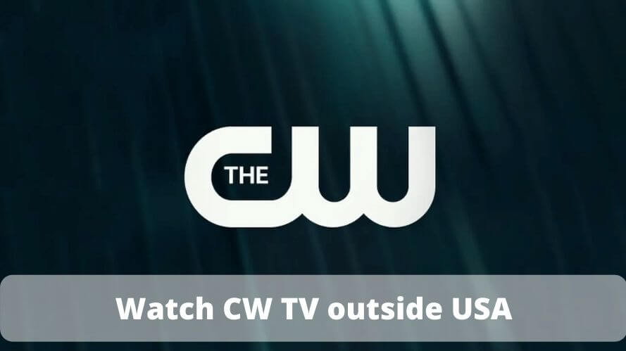 Watch CW TV outside USA
