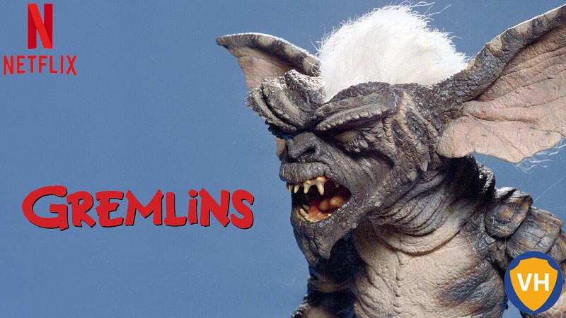 Watch Gremlins (1984) on Netflix From Anywhere in the World