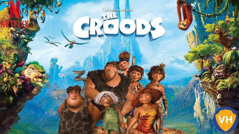 Watch The Croods (2013) on Netflix From Anywhere in the World