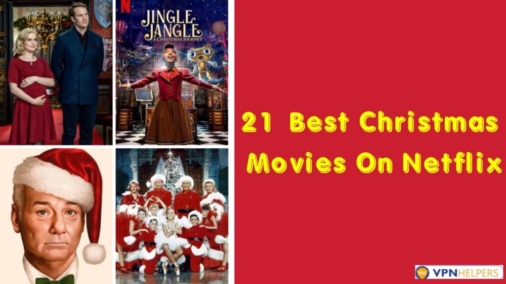 21 Best Christmas Movies On Netflix You Must Watch