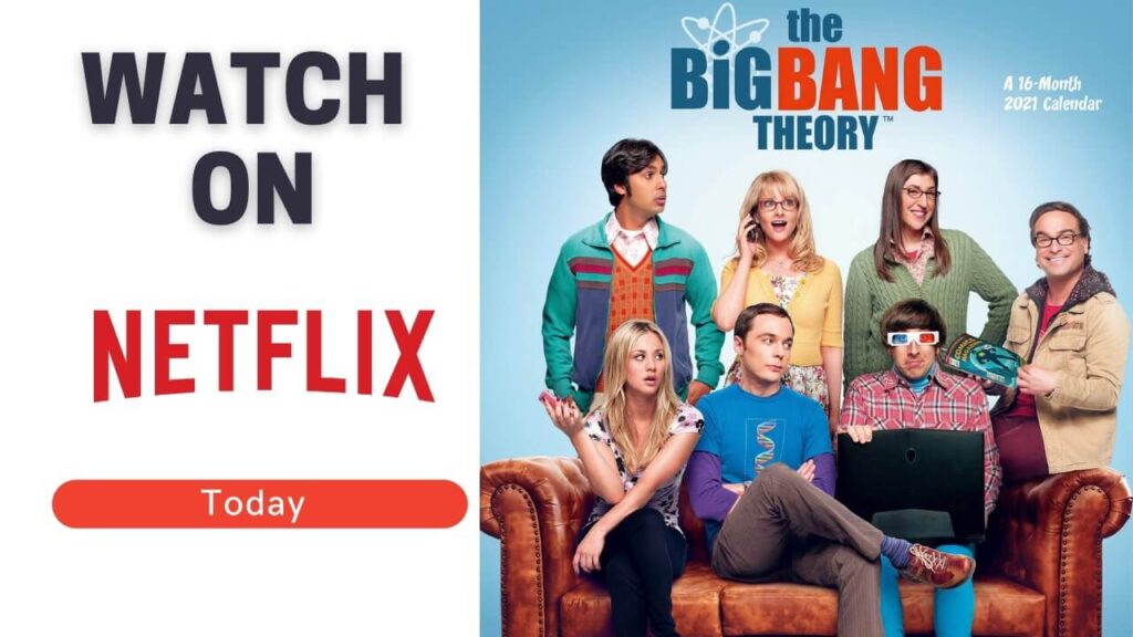 Watch Big BAng Theory on Netflix