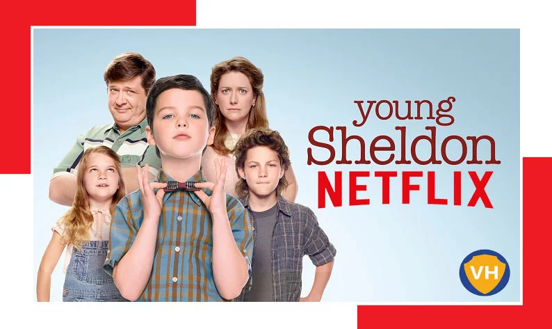 Come guardare Young Sheldon su Netflix da qualsiasi parte del mondo