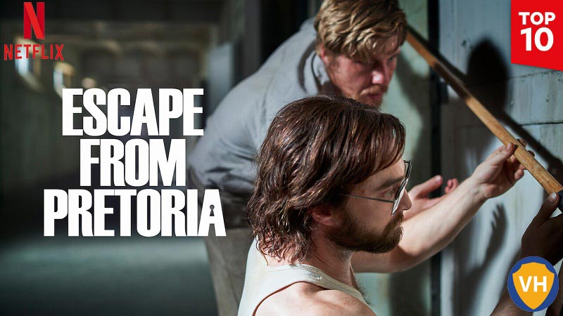 Watch Escape from Pretoria on Netflix From Anywhere in the World