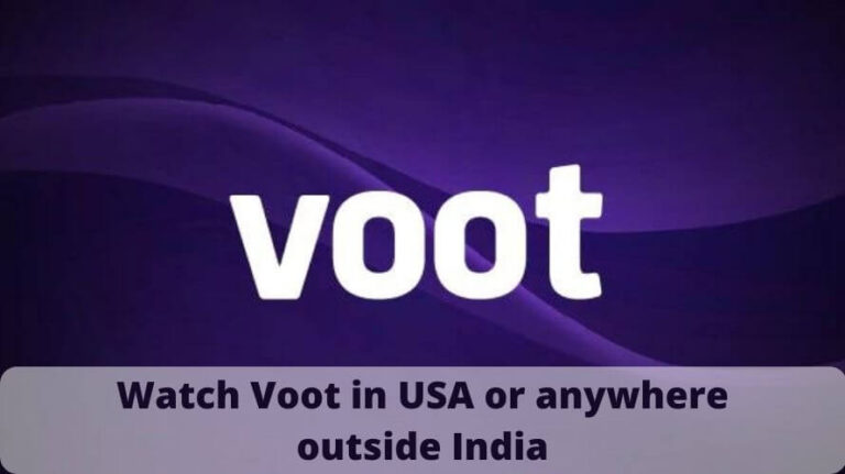 Watch Voot in USA and anywhere outside India