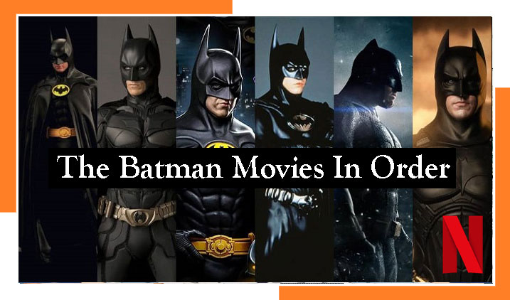 How To Watch The Batman Movies In Order