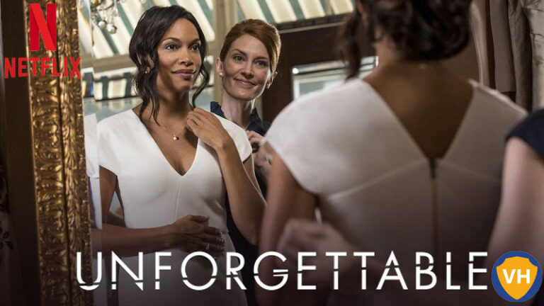 Watch Unforgettable on Netflix From Anywhere in the World
