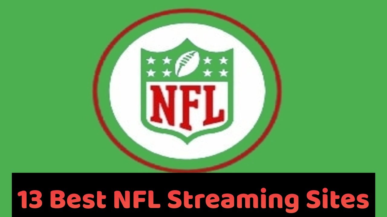 13 Best NFL Streaming Sites for 2022 - VPN Helpers