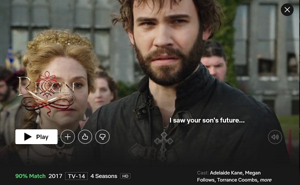 Reign all 3 Seasons on Netflix: Watch from Anywhere in the World