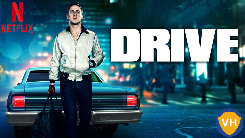 Drive on Netflix: Watch from Anywhere in the World