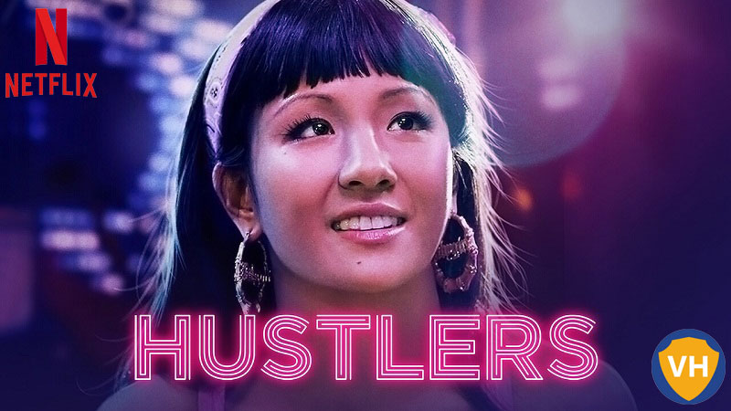 Hustlers on Netflix: Watch from Anywhere in the World