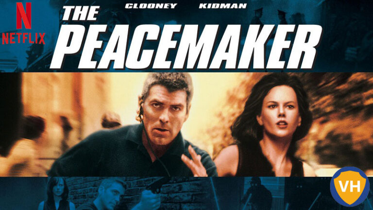 The Peacemaker on Netflix: Watch from Anywhere in the World