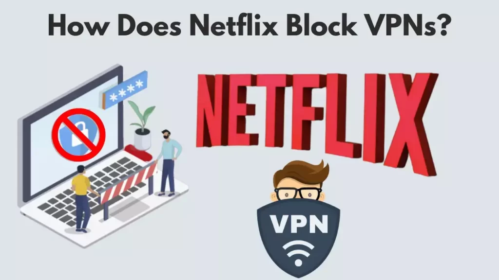 How-does-Netflix-block-VPNs