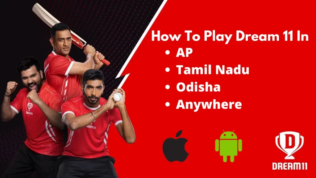 Play Dream 11 in AP, TamilNadu, Oddisa, etc