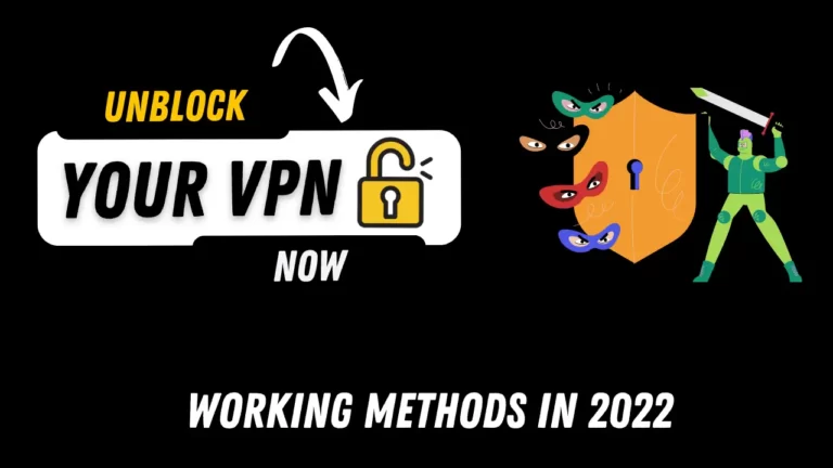 Unblock-your-VPN-now-Working-Methods (1)