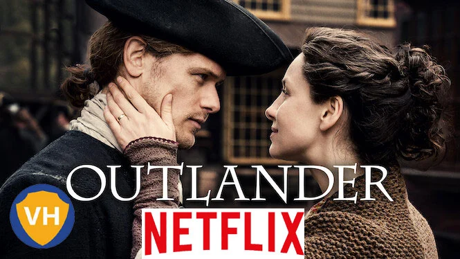 Watch Outlander all 6 Seasons on Netflix From Anywhere in the World