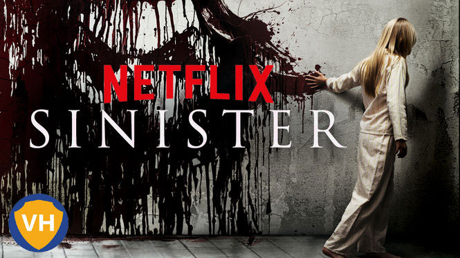 Watch Sinister on Netflix From Anywhere in the World