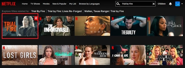 Watch Trial by Fire on Netflix From Anywhere in the World