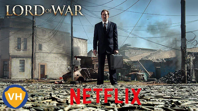 Watch Lord of War on Netflix From Anywhere in the World
