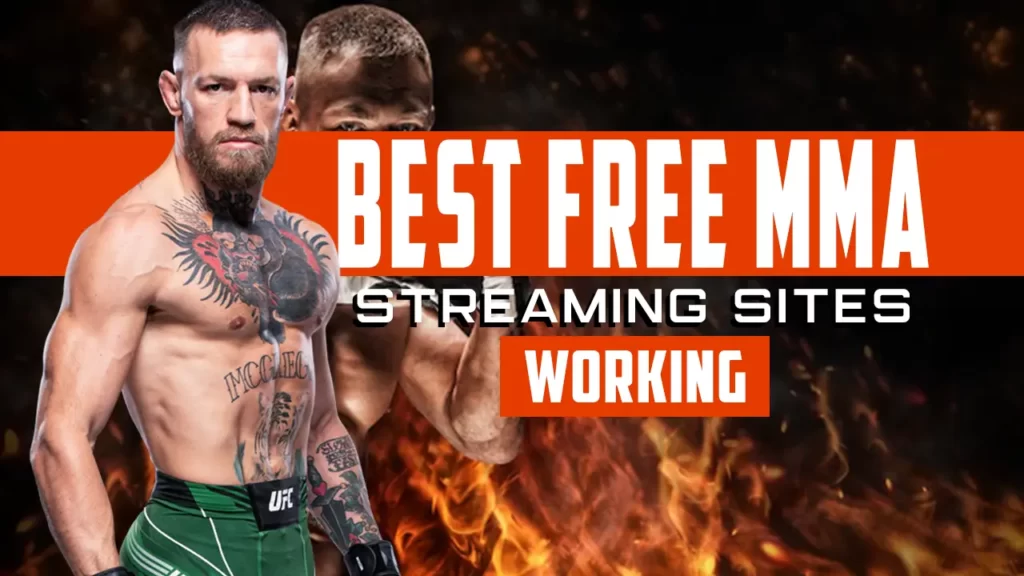 11 Best Free MMA Streaming Sites Working in 2023