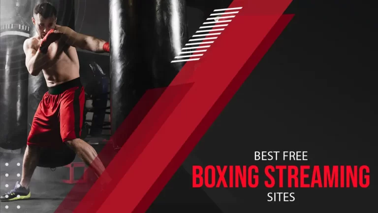 Best Free Boxing Streaming Sites