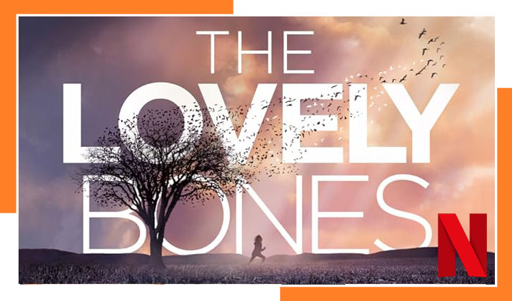 Is The Lovely Bones Available On Netflix? [Answered]