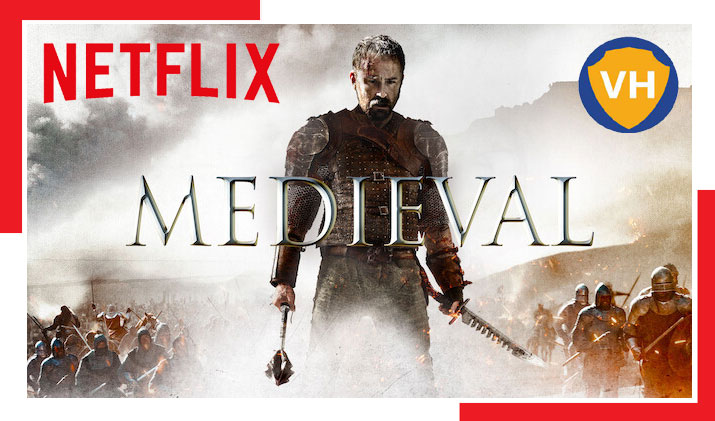 How To Watch Medieval (2022) on Netflix From Anywhere?