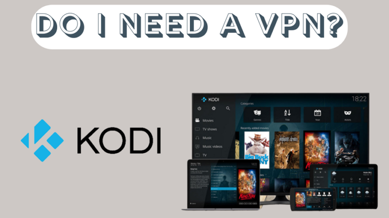 Do-I-need-a-VPN-for-Kodi