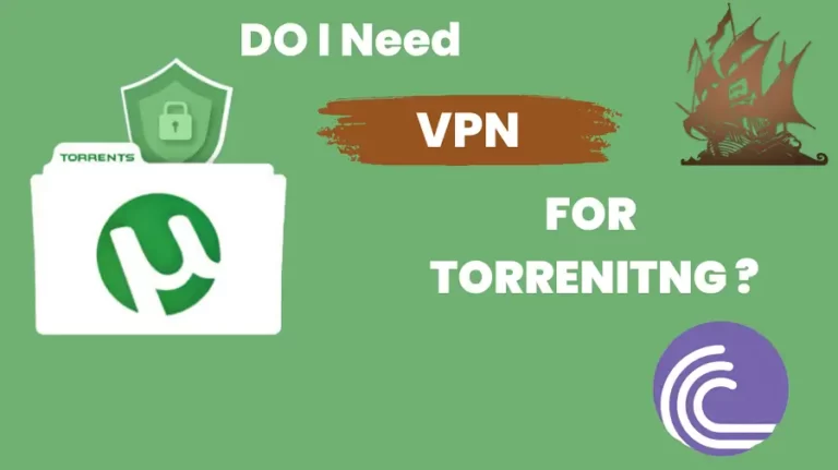 Do-I-need-a-VPN-for-torrenting-1
