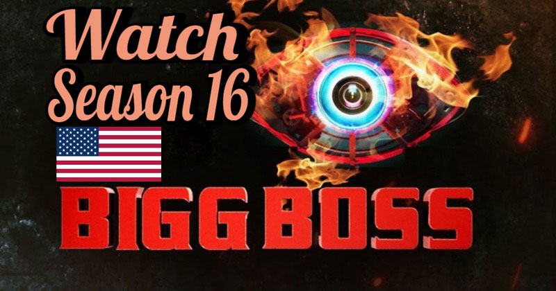 Sehen Sie sich die 16. Staffel von Big Boss in den USA an