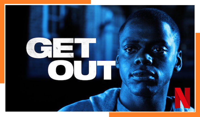 Watch Get Out on Netflix in 2023 from Anywhere