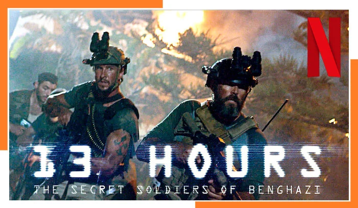 Watch 13 hours on Netflix in 2023 from Anywhere