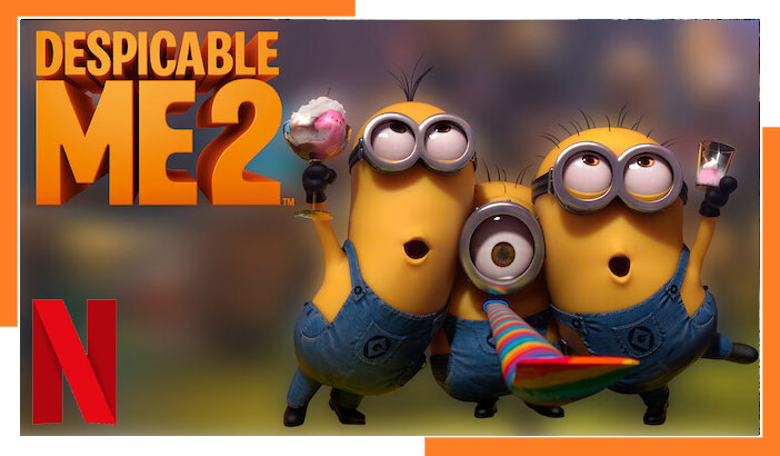 Watch Despicable Me 2 on Netflix in 2023 from Anywhere