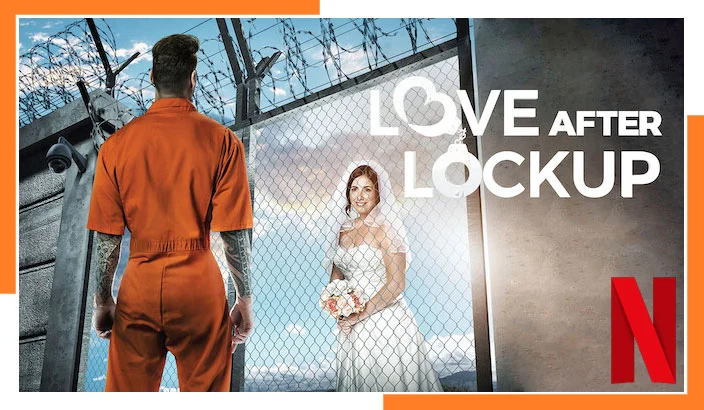 Watch Love After Lockup (2018) on Netflix in 2023 from Anywhere