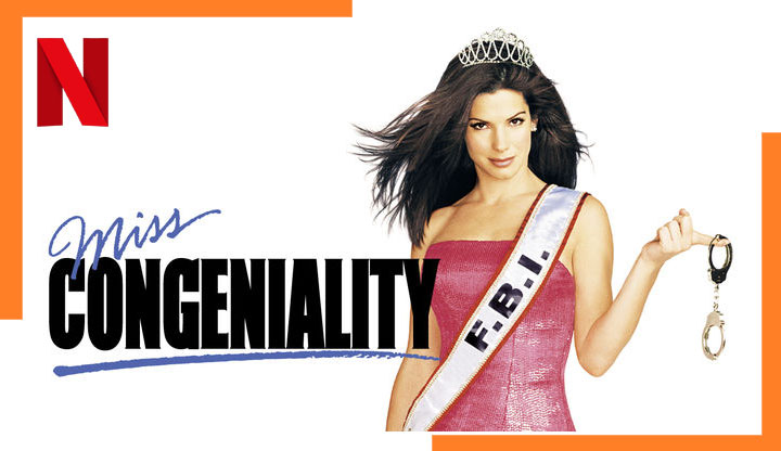 Watch Miss Congeniality on Netflix in 2023 from Anywhere
