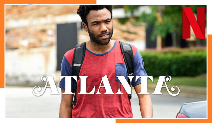 How to Watch Atlanta on Netflix From Anywhere in 2023