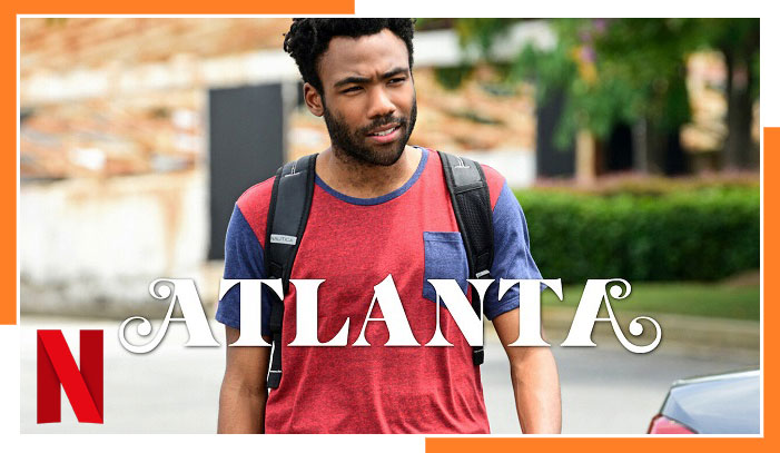 Watch Atlanta on Netflix in 2023 [From Anywhere]
