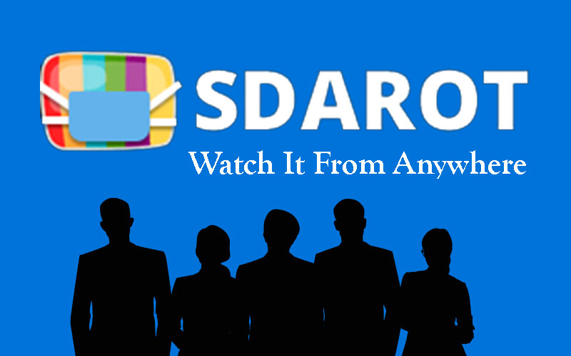 Watch Sdarot TV from Anywhere - Easily Bypass Blocks