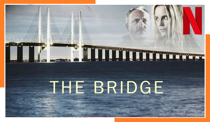 Watch The Bridge on Netflix from Anywhere